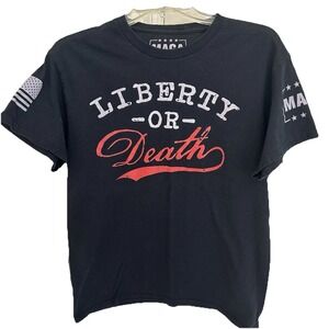 Men's Liberty Or Death MAGA  Black Shirt Size M Flag On Sleeve MAGA On Other EUC